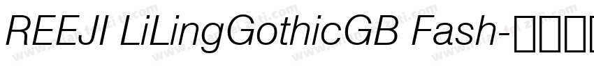 REEJI LiLingGothicGB Fash字体转换